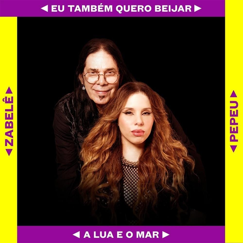 Capa do Single/EP "Eu Também Quero Beijar / A Lua e o mar (feat Pepeu Gomes) ", de Zabelê