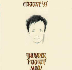Capa do álbum "Thunder Perfect Mind", de Current 93