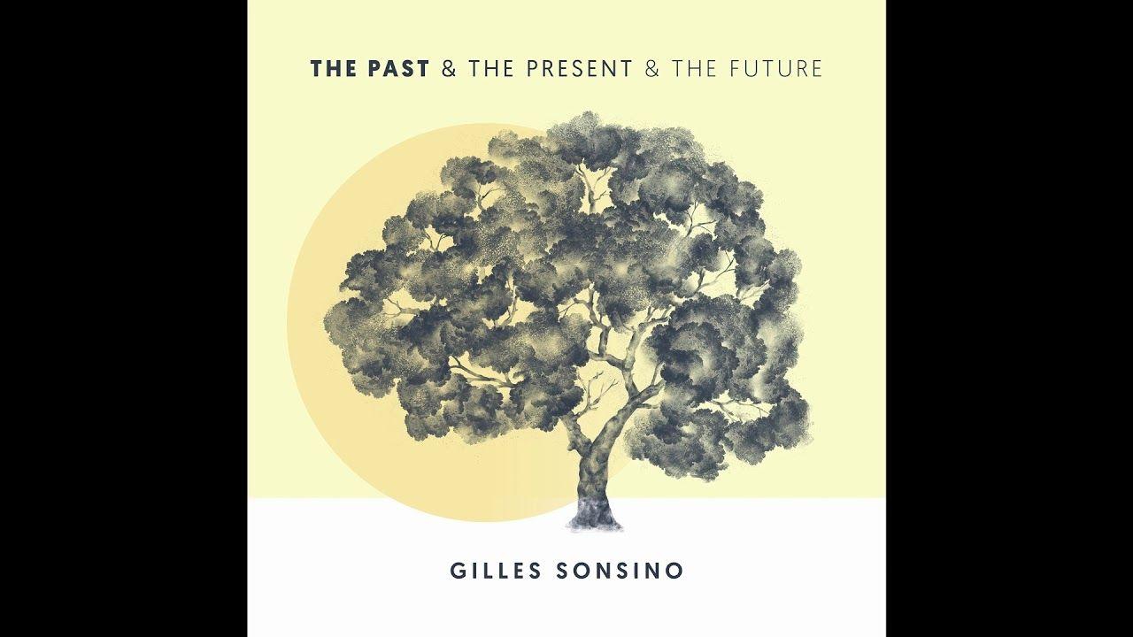 Portada de Álbum "The Past & The Present & The Future", de Gilles Sonsino