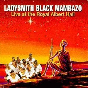 Portada de Álbum "Live at Royal Albert Hall", de Ladysmith Black Mambazo
