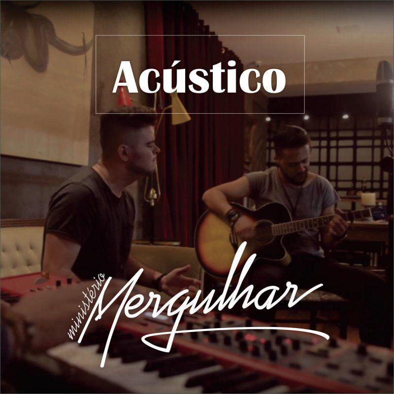 Single/EP cover of "Acústico Mergulhar" by Ministério Mergulhar