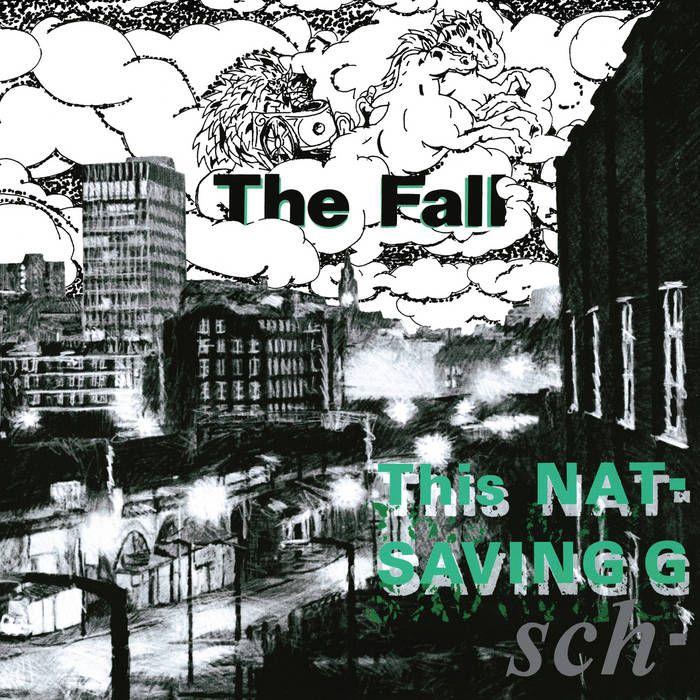 Capa do álbum "This Nation's Saving Grace", de The Fall