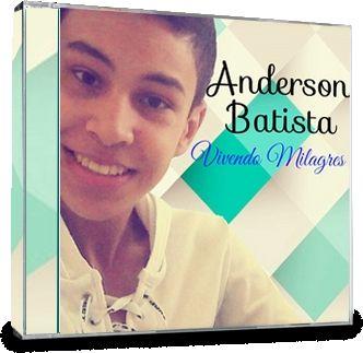 Portada de Álbum "Vivendo Milagres", de Anderson Batista