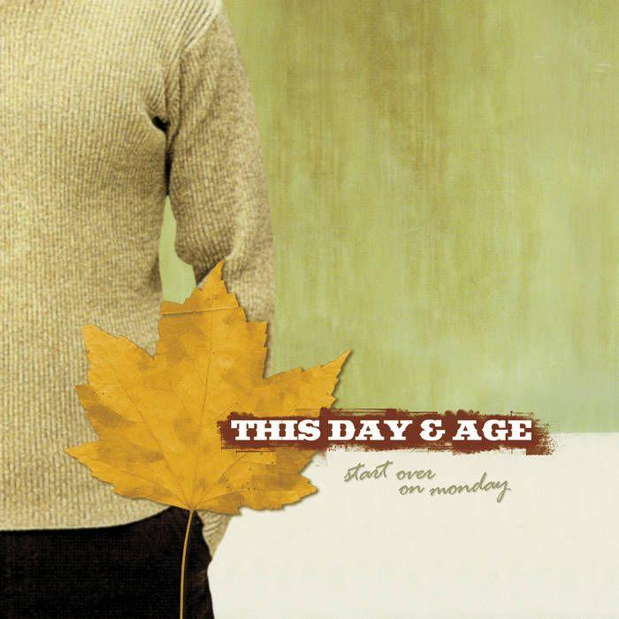 Portada de Álbum "Start Over On Monday", de This Day And Age