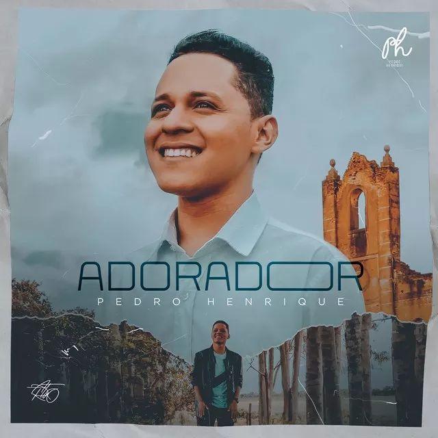 Capa do Single/EP "Adorador", de Pedro Henrique