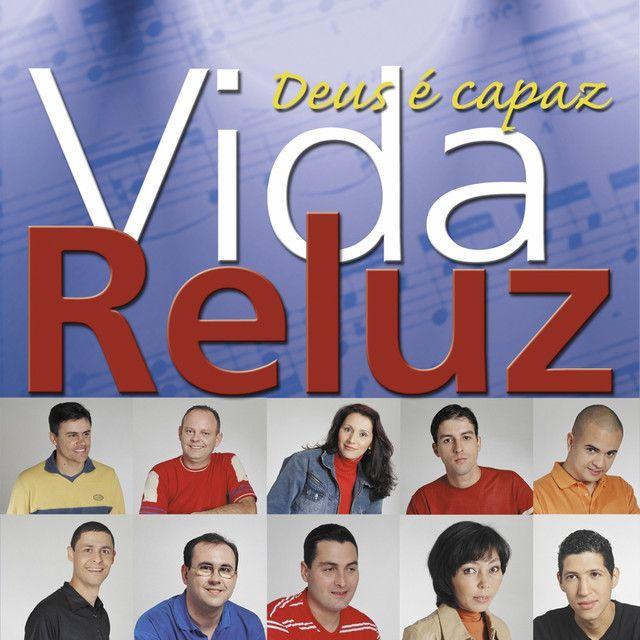 Portada de Álbum "Deus É Capaz", de Vida Reluz