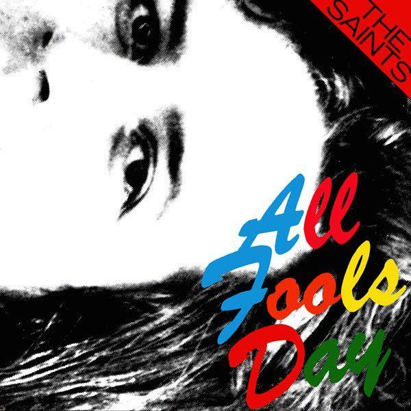 Portada de Álbum "All Fools Day", de The Saints
