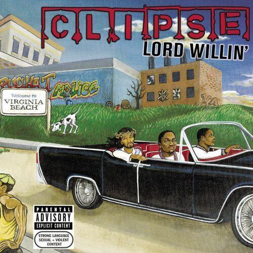 Portada de Álbum "Lord Willin'", de Clipse