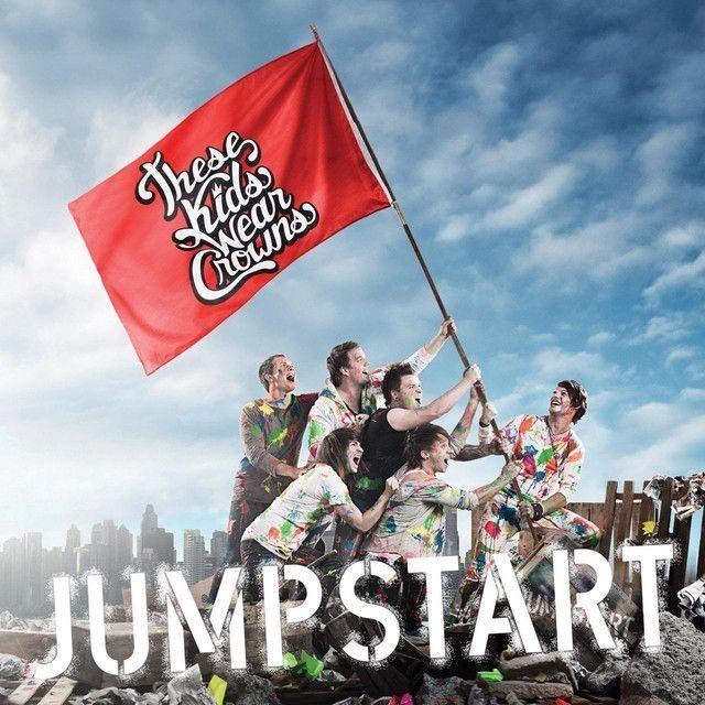 Portada de Álbum "Jumpstart", de These Kids Wear Crowns