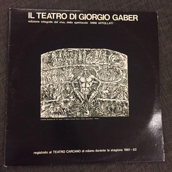 Portada de Álbum "Il Teatro di Giorgio Gaber (Anni Affollati)", de Giorgio Gaber