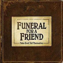 Portada de Álbum "Tales Don't Tell Themselves", de Funeral For a Friend