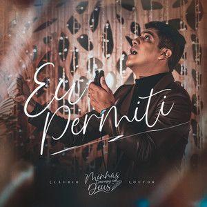 Capa do álbum "Eu Permiti", de Claudio Louvor
