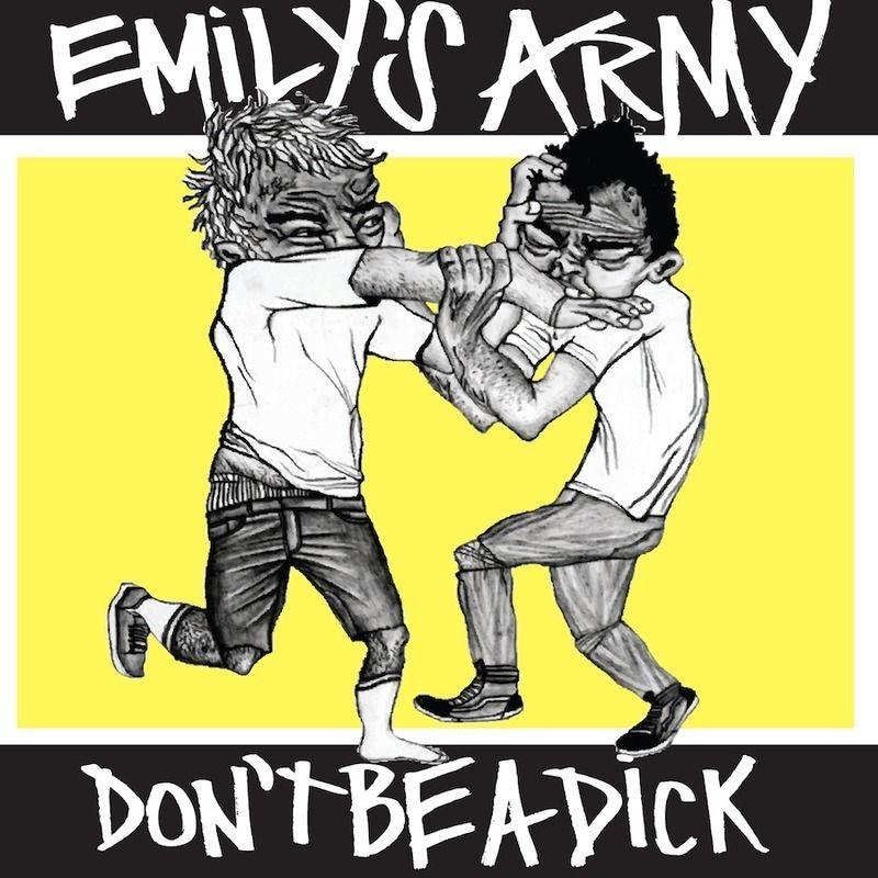 Portada de Álbum "Don't Be a Dick", de Emily's Army
