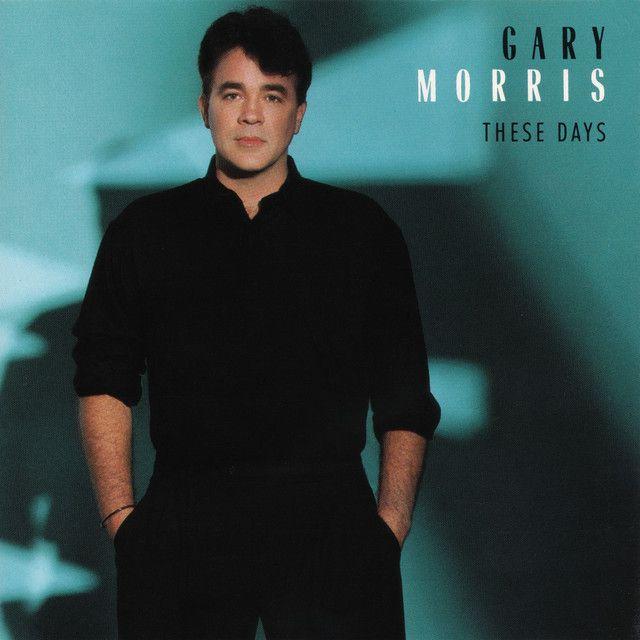 Portada del álbum "These Days", de Gary Morris