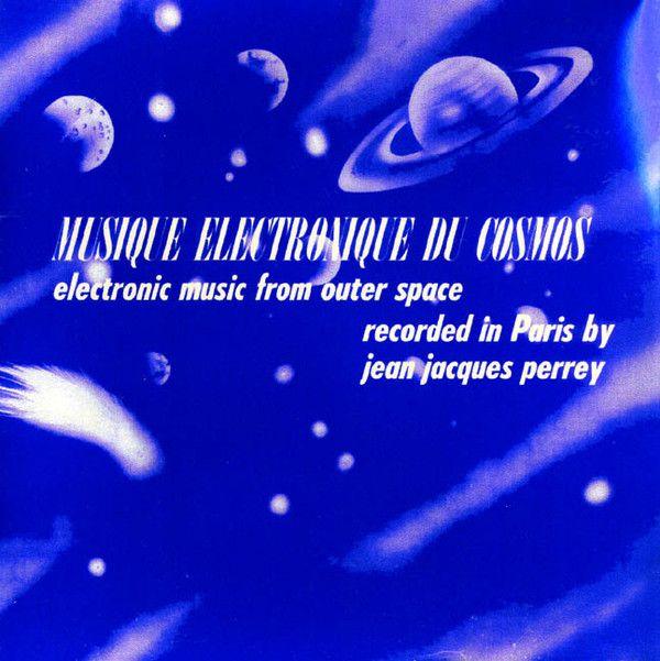 Portada de Álbum "Musique Electronique Du Cosmos (Electronic Music From Outer Space)", de Jean-Jacques Perrey