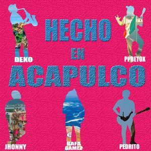 Portada de Sencillo/EP "Hecho en Acapulco", de ppbetox