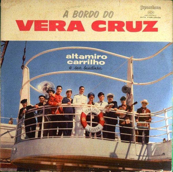 Capa do Álbum "A Bordo do Vera Cruz", de Altamiro Carrilho