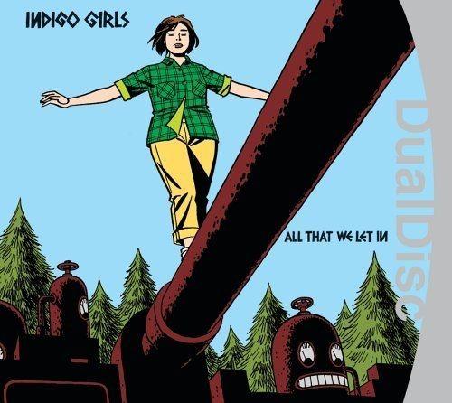 Portada de Álbum "All That We Let In - DualDisc", de Indigo Girls