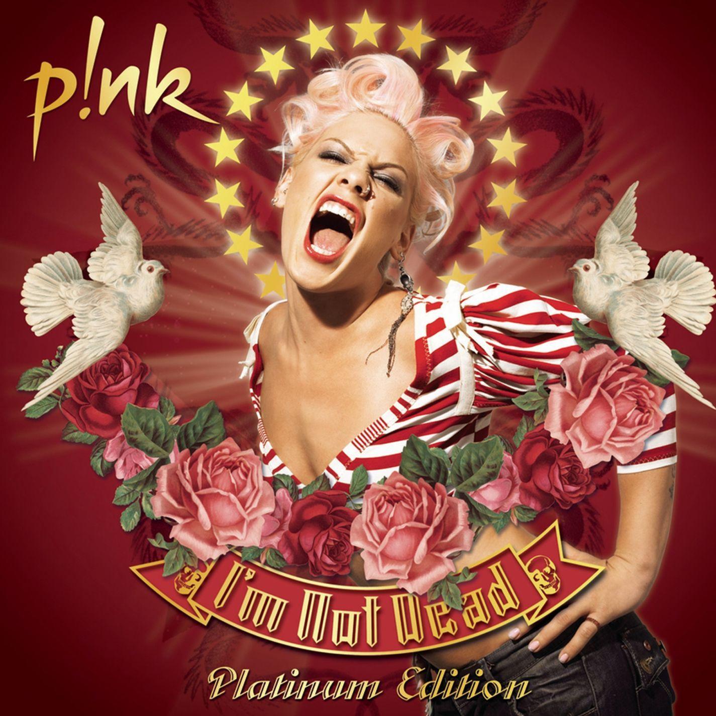 Capa do álbum "I'm Not Dead (Platinum Edition)", de P!nk