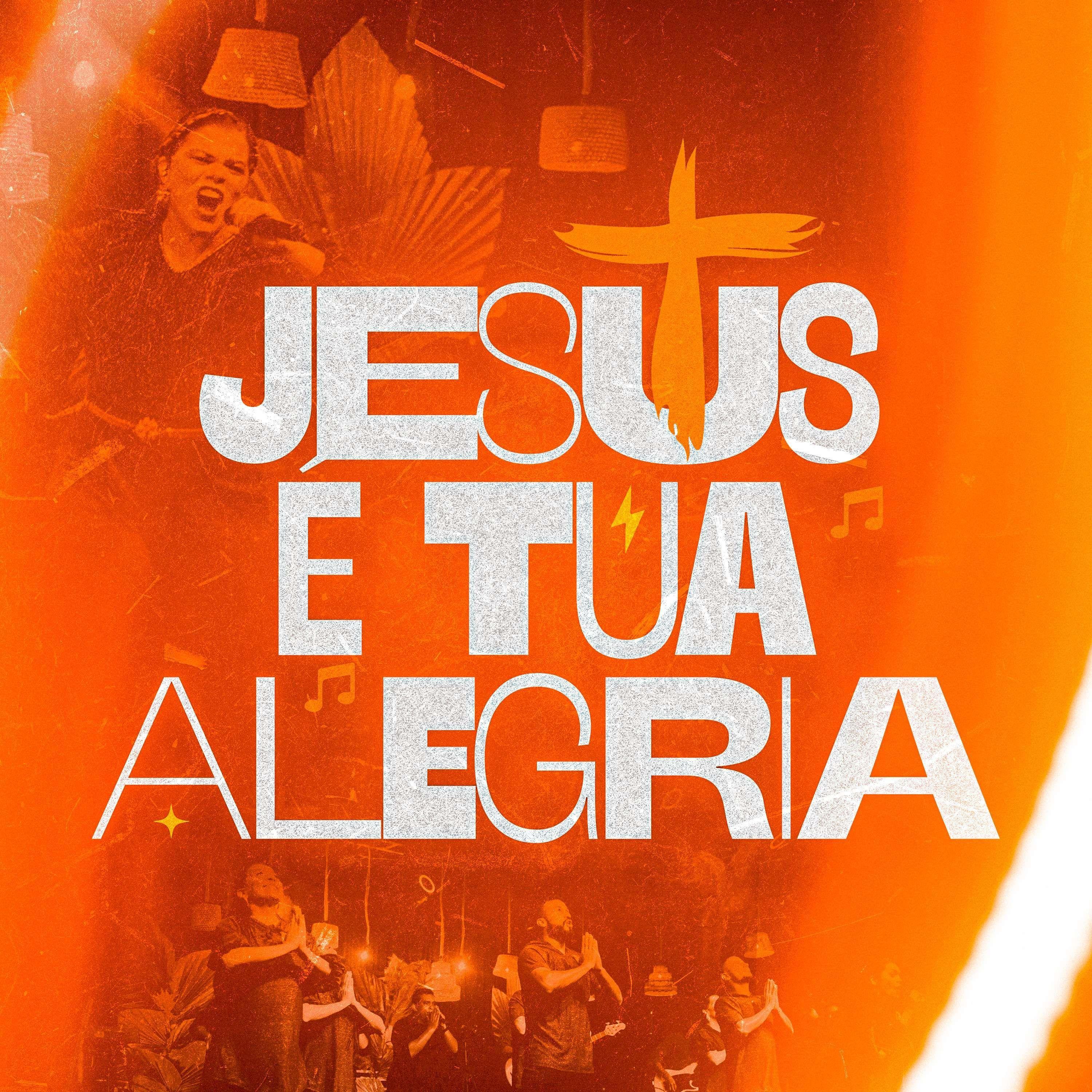 Album cover of "Jesus É Tua Alegria" by Ministério Deus é Mais