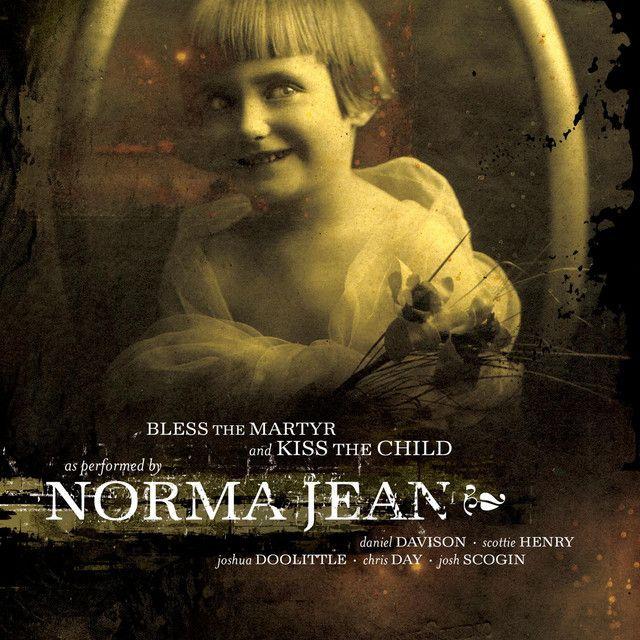 Portada de Álbum "Bless The Martyr And Kiss The Child", de Norma Jean