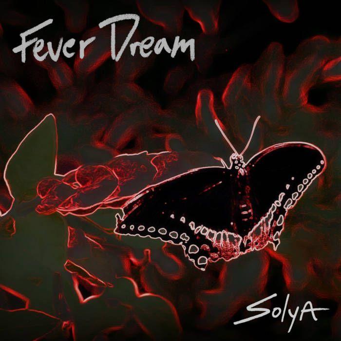 Capa do Single/EP "Fever Dream", de Solya