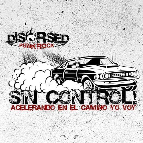 Capa do Single/EP "Sin control", de Disorsed