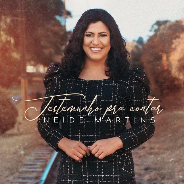 Capa do álbum "Testemunho Pra Contar", de Neide Martins