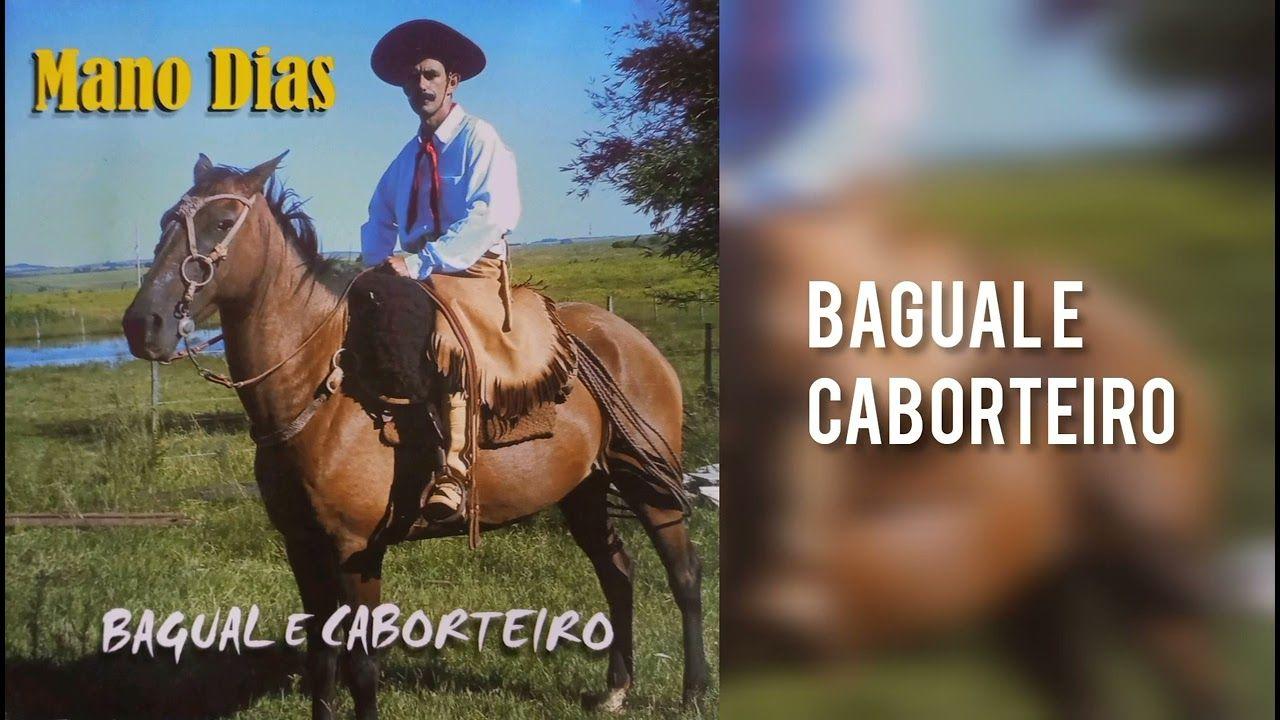 Portada de Álbum "Bagual e Caborteiro", de Mano Dias