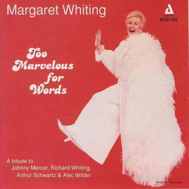 Capa do álbum "Too Marvelous For Words", de Margaret Whiting