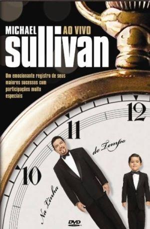 Album cover of "Ao Vivo - Na Linha do Tempo" by Michael Sullivan