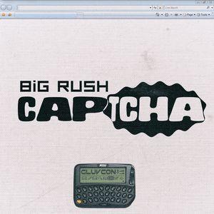Capa do Single/EP "CAPTCHA", de Big Rush