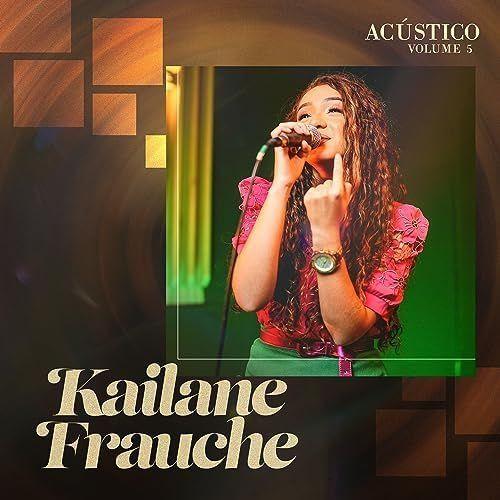 Portada de Sencillo/EP "Acústico, Vol. 5", de Kailane Frauches