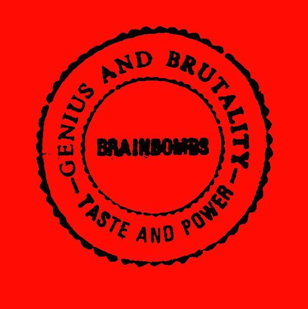 Capa do Álbum "Genius And Brutality - Taste And Power", de Brainbombs
