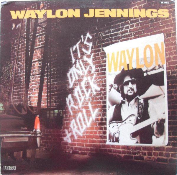 Capa do álbum "It's Only Rock & Roll", de Waylon Jennings