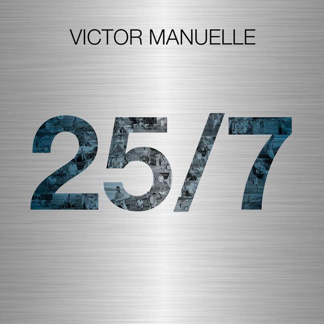 Portada de Álbum "25/7", de Víctor Manuelle