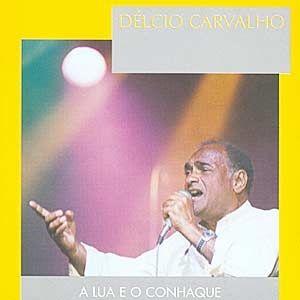 Portada de Álbum "A Lua e o Conhaque", de Delcio Carvalho