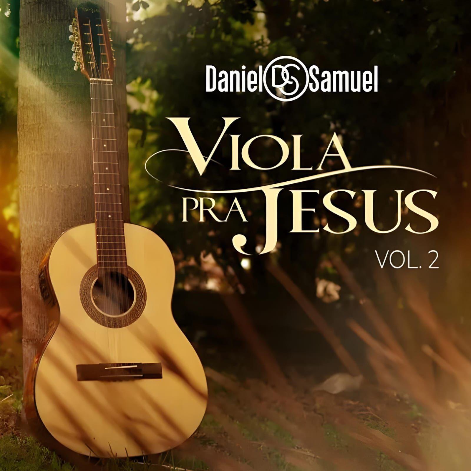 Portada del álbum "Viola Pra Jesus - Vol. 2", de Daniel & Samuel