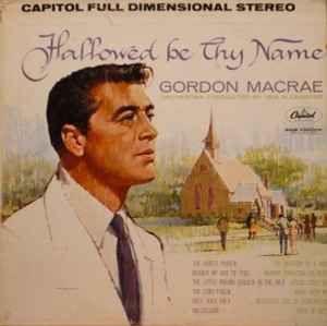 Album cover of "Hallowed Be Thy Name" by Gordon Macrae