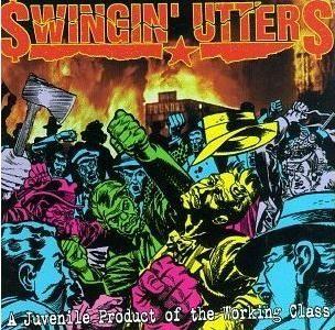 Album cover of "A Juvenile Product of the Working Class" by Swingin' Utters