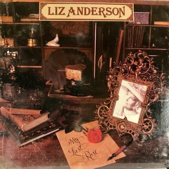 Portada de Álbum "My Last Rose", de Liz Anderson