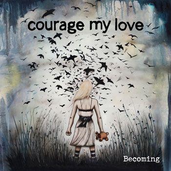 Portada de Álbum "Becoming", de Courage My Love