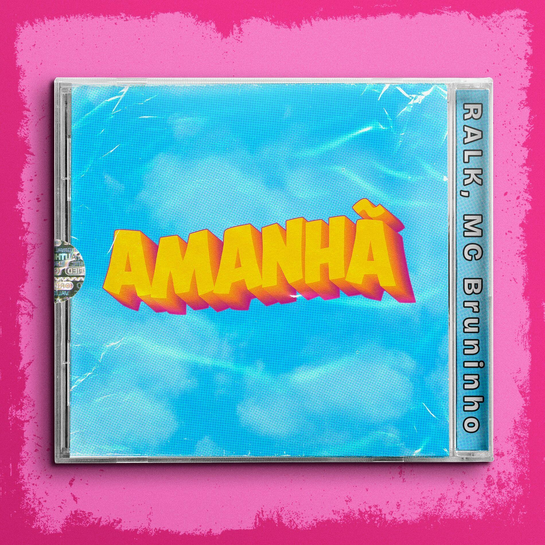 Capa do Single/EP "Amanhã (part. MC Bruninho)", de Ralk