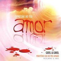 Capa do Álbum "Expressão do Teu amor", de Gidel e Carol