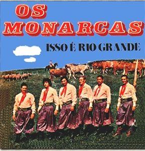 Portada del álbum "Isso É Rio Grande", de Os Monarcas