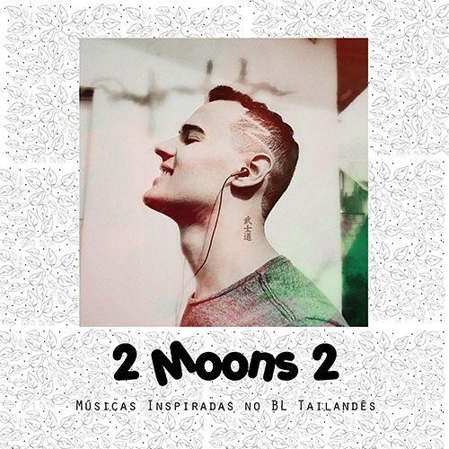 Portada de Álbum "2 Moons 2 (Musicas Inspiradas No Bl Tailandês)", de Kleytton Herivelto