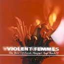 Portada de Álbum "The Best Of Freak Magnet And Rock!!!", de Violent Femmes