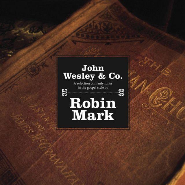 Capa do Álbum "John Wesley & Co.", de Robin Mark
