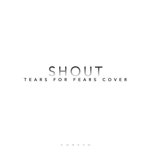 Capa do álbum "Shout", de CORVYX