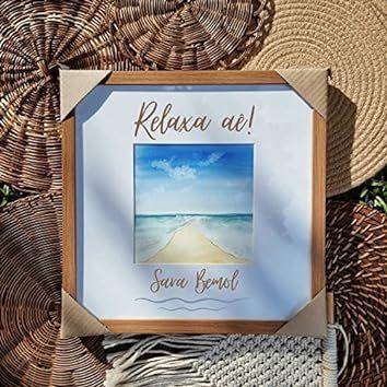 Portada de Sencillo/EP "Relaxa Aê", de Sara Bemol